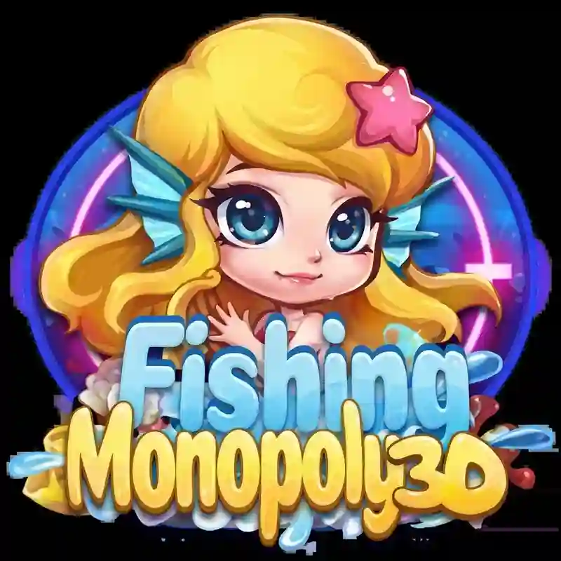 Trò chơi Câu cá Monopoly 3D casino trực tuyến